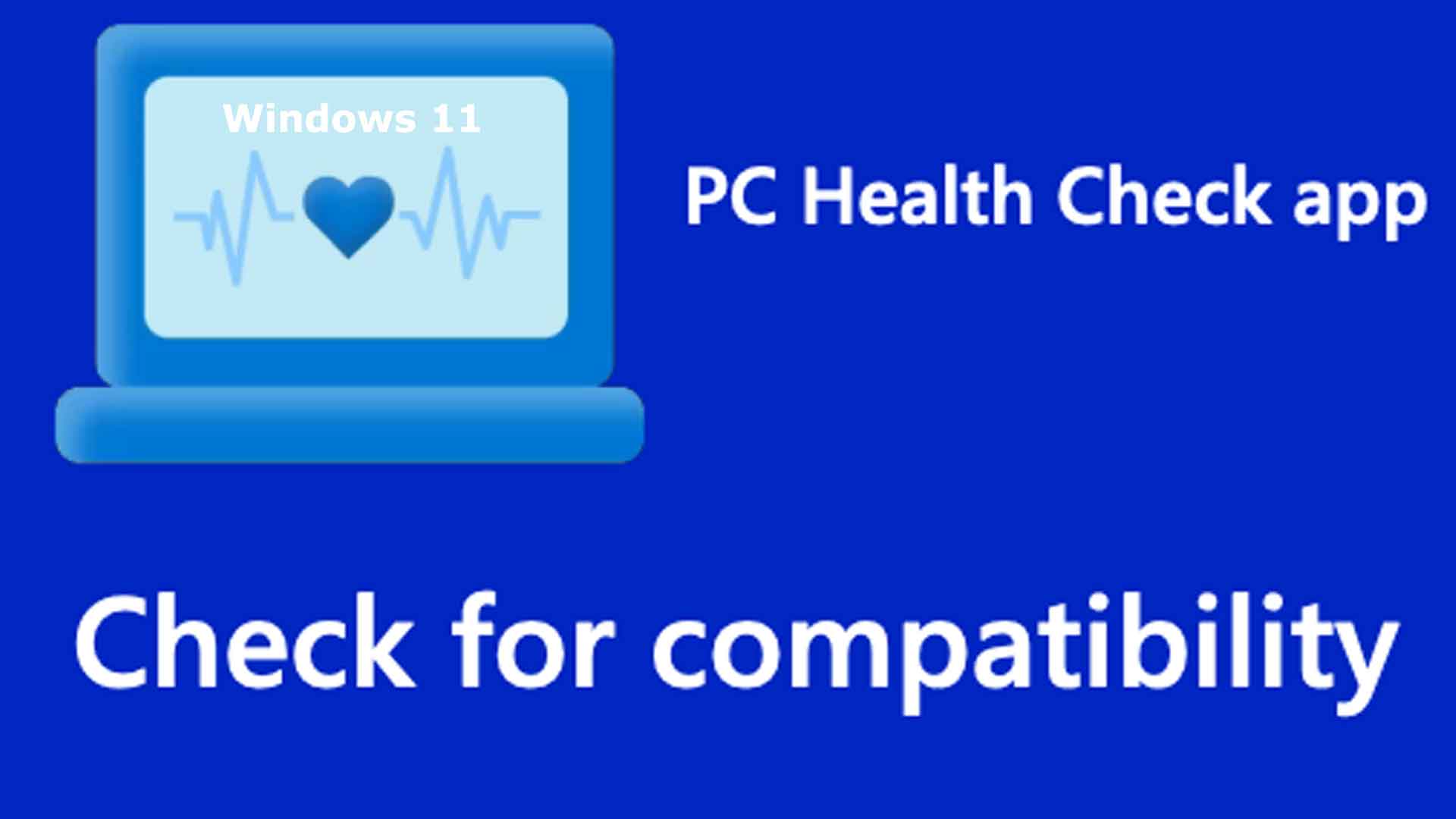 Windows 11 - Application PC Health Check